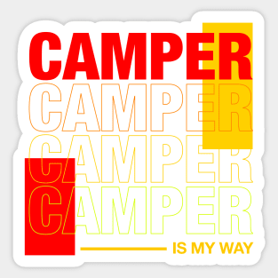Camper is my way Sticker